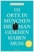 Rüdiger Liedtke - 111 Orte in München, die man gesehen haben muss, Band 1, Häftad