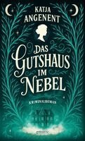 Katja Angenent - Das Gutshaus im Nebel, Häftad