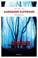Ina Haller - Aargauer Alptraum, Häftad
