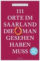 111 Orte im Saarland, die man gesehen haben muss