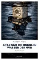 Robert Preis - Graz und die dunklen Wasser der Mur, Häftad. Tillgänglighet: Lägg i varukorg