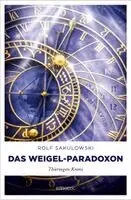 Rolf Sakulowski - Das Weigel-Paradoxon, Häftad. Tillgänglighet: Lägg i varukorg