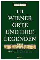 Sophie Reyer - 111 Wiener Orte und ihre Legenden, Häftad