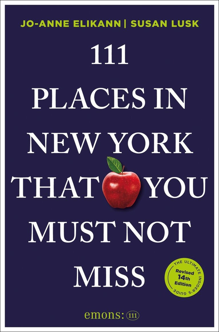 Jo-Anne Elikann, Susan Lusk - 111 Places in New York That You Must Not Miss, Häftad. Tillgänglighet: Lägg i varukorg