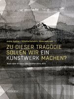 Andre Dekker, Künstlerkollektiv OBSERVATORIUM - Zu dieser Tragödie sollen wir ein Kunstwerk machen?  (AT), Häftad