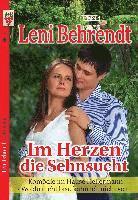bokomslag Leni Behrendt Nr. 1: Im Herzen die Sehnsucht / Komödie im Hause Hellermann / Wo du nicht bist, kann ich nicht sein