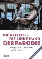 bokomslag Die rechte und die linke Hand der Parodie - Bud Spencer, Terence Hill und ihre Filme