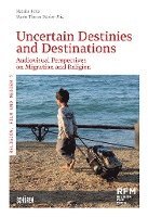 Uncertain Destinies and Destinations 1