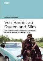 Karen A. Ritzenhoff - Von Harriet zu Queen and Slim:, Häftad