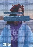 Zeichen des Fremden und ihre Metaisierung in ästhetischen Diskursen der Gegenwart 1