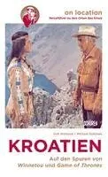 Dirk Brüderle, Michael Scholten - Orte des Kinos - Auf den Spuren von Winnetou und Game of Thrones in Kroatien, Häftad. Tillgänglighet: Lägg i varukorg