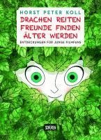 bokomslag Drachen reiten, Freunde finden, Älter werden