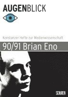 Bernd Stiegler, Robert Stockhammer, Johannes Ullmaier - Brian Eno, Häftad