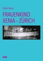 bokomslag Frauenkino Xenia - Zürich