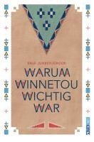 bokomslag Warum Winnetou wichtig war