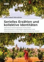 Anna Isabell Wörsdörfer - Serielles Erzählen und kollektive Identitäten, Häftad