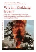 Andreas Exenberger, Teresa Millesi, Dietmar Regensburger, Christian Wessely - "Wie im Einklang leben?", Häftad