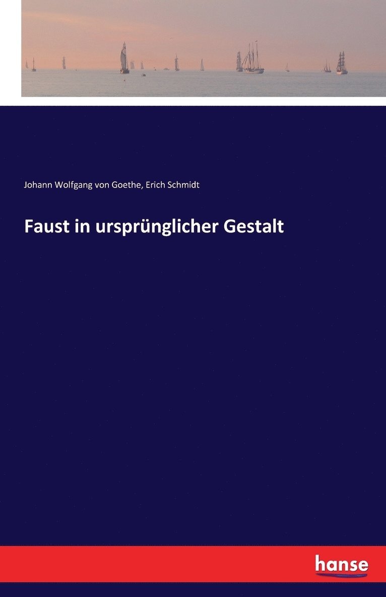 Faust in ursprunglicher Gestalt 1