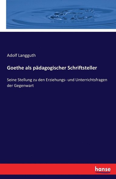 bokomslag Goethe als pdagogischer Schriftsteller