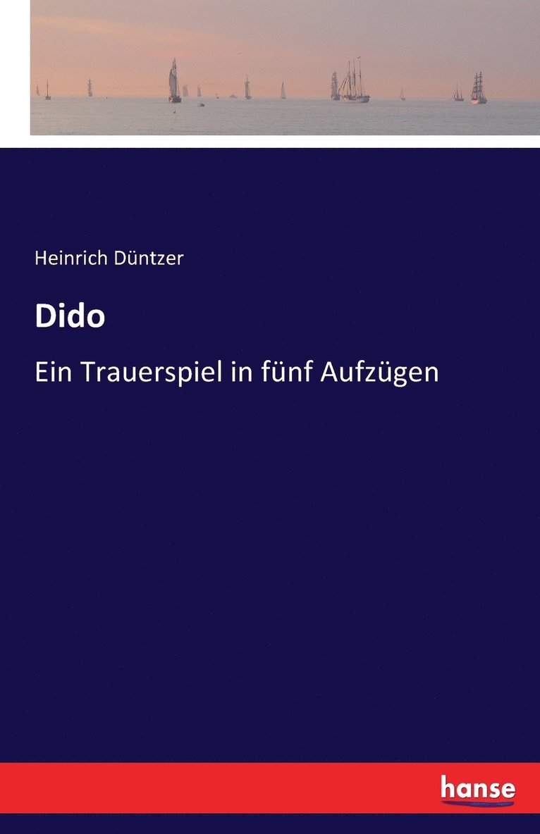 Heinrich Düntzer - Dido, Häftad