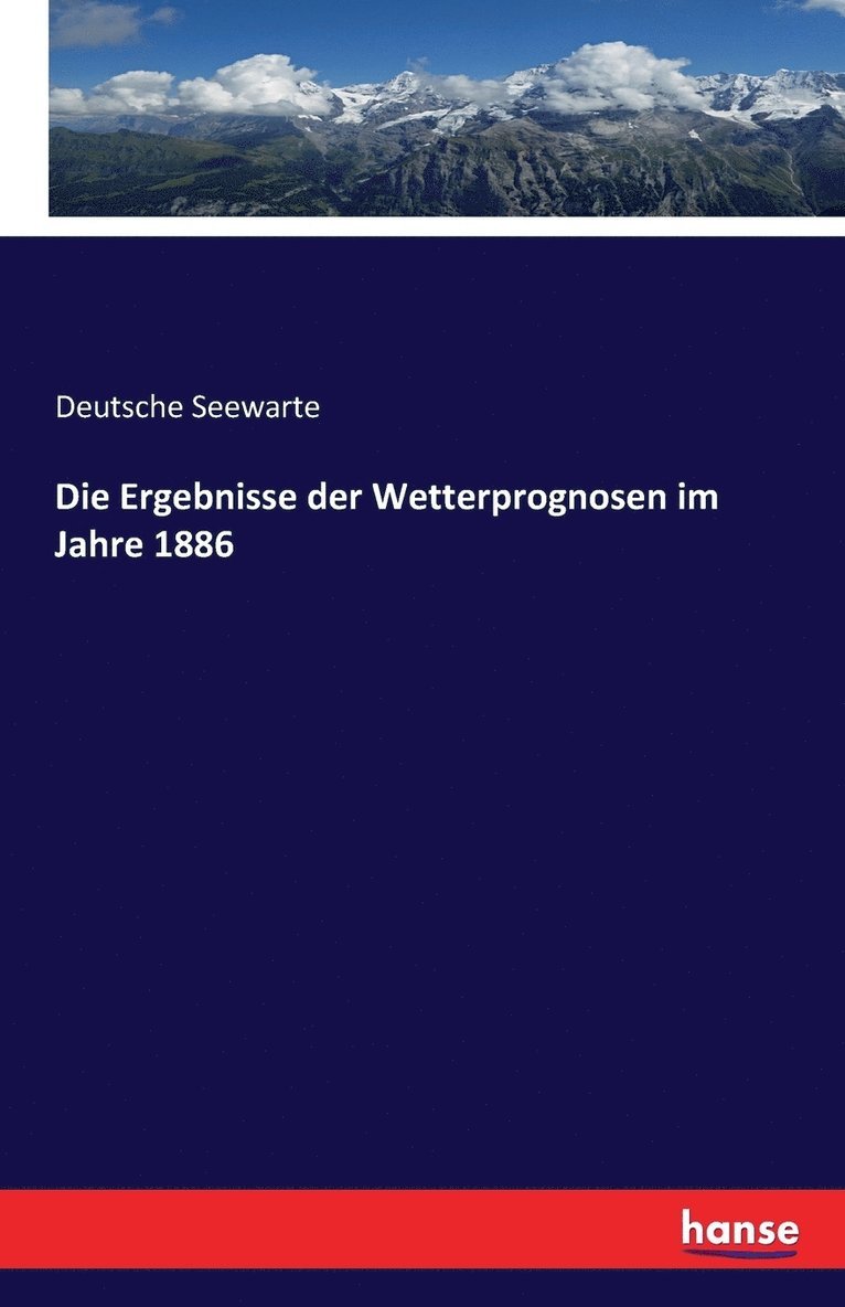 Die Ergebnisse der Wetterprognosen im Jahre 1886 1