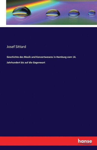 bokomslag Geschichte des Musik und Konzertwesens in Hamburg vom 14. Jahrhundert bis auf die Gegenwart