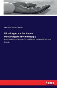 bokomslag Mitteilungen aus der lteren Medizinalgeschichte Hamburg's