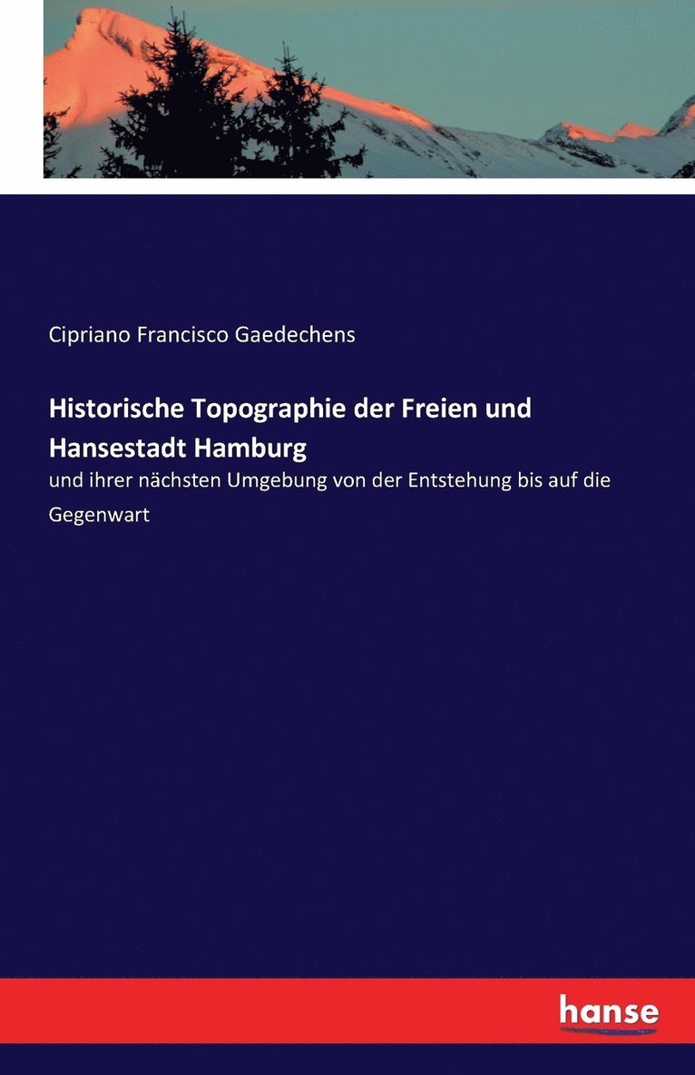 Historische Topographie der Freien und Hansestadt Hamburg 1