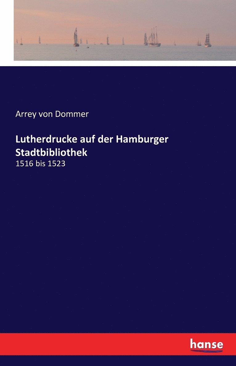 Lutherdrucke auf der Hamburger Stadtbibliothek 1