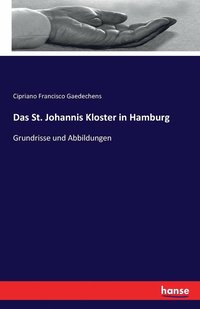 bokomslag Das St. Johannis Kloster in Hamburg