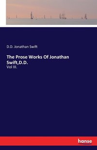 bokomslag The Prose Works Of Jonathan Swift, D.D.