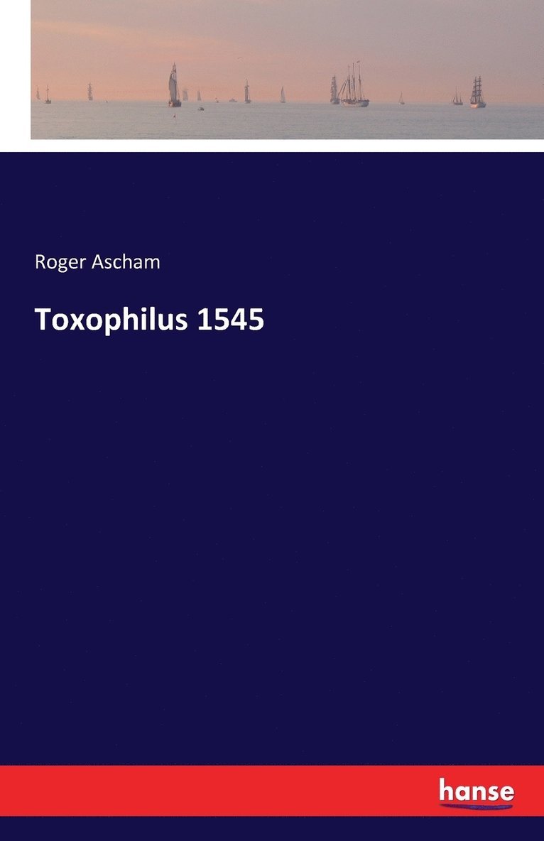 Toxophilus 1545 1