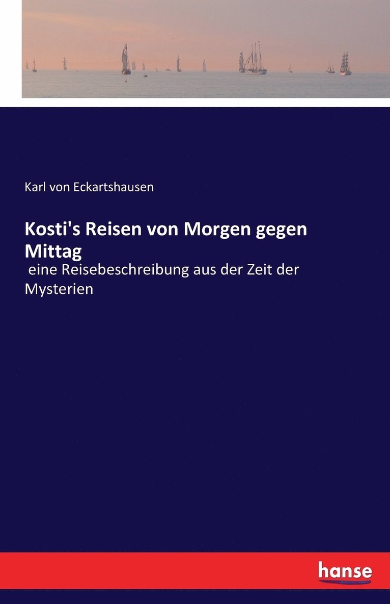 Kosti's Reisen von Morgen gegen Mittag 1