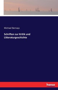 bokomslag Schriften zur Kritik und Litteraturgeschichte