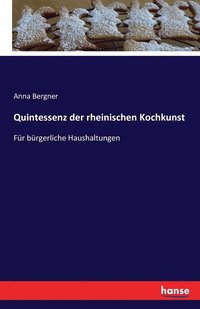 bokomslag Quintessenz der rheinischen Kochkunst