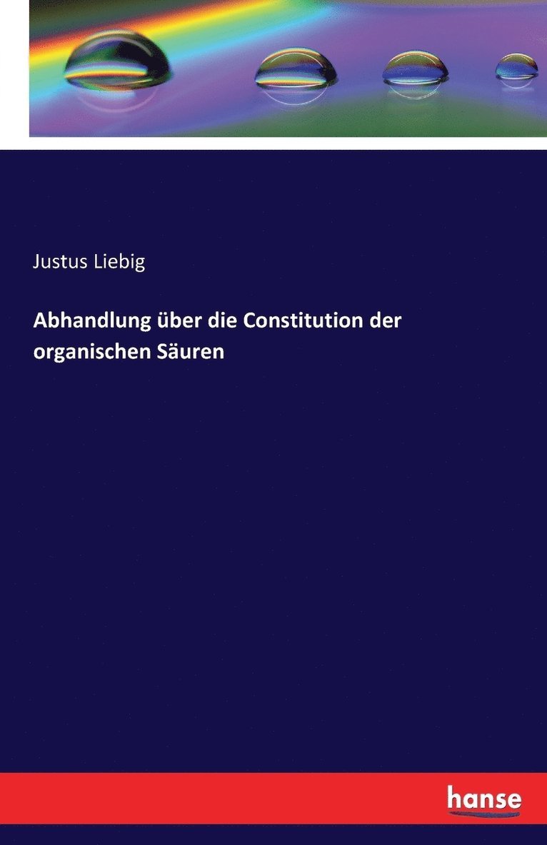 Abhandlung ber die Constitution der organischen Suren 1