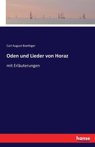 bokomslag Oden und Lieder von Horaz