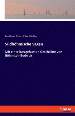 bokomslag Südböhmische Sagen