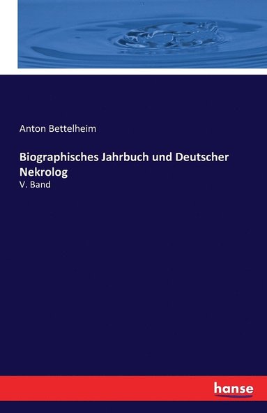 bokomslag Biographisches Jahrbuch und Deutscher Nekrolog