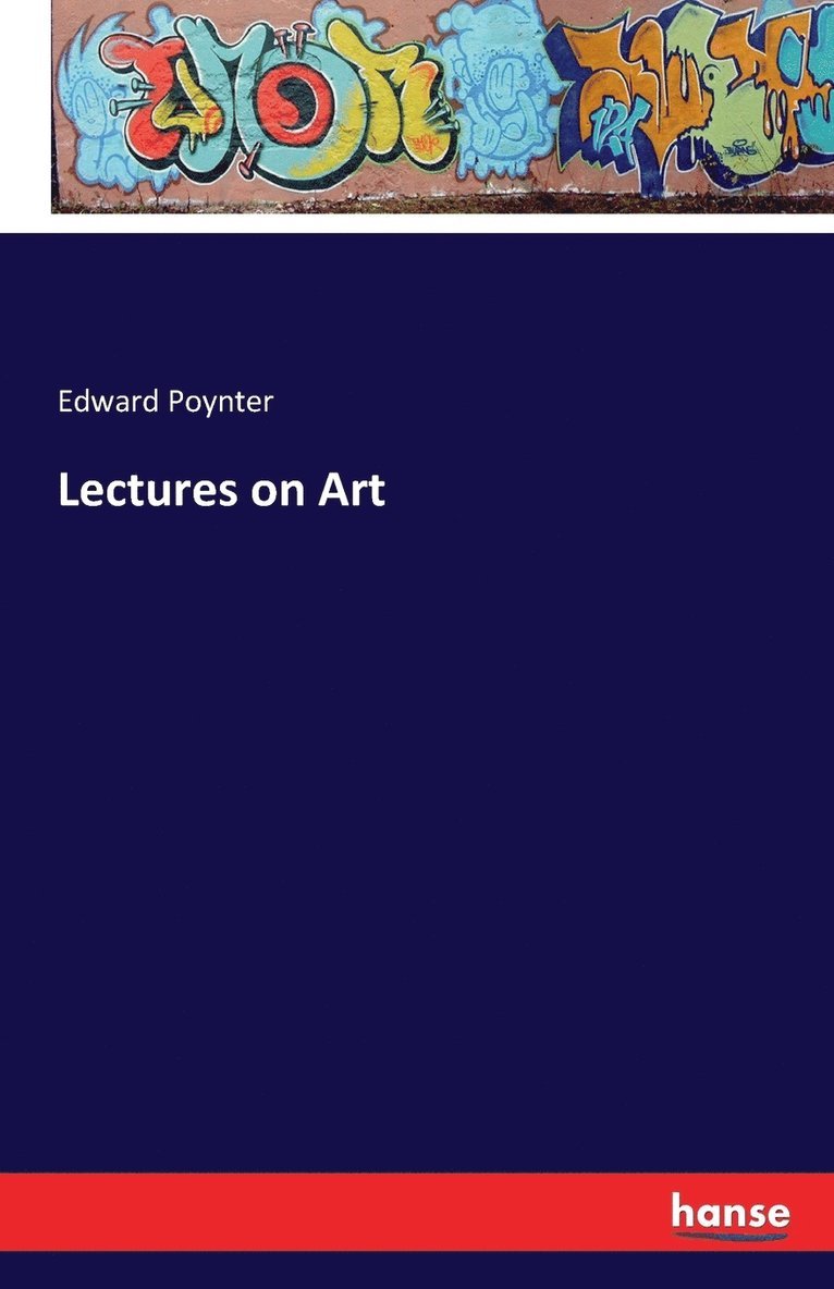 Edward Poynter - Lectures on Art, Häftad