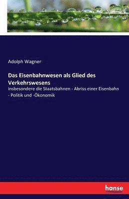 bokomslag Das Eisenbahnwesen als Glied des Verkehrswesens