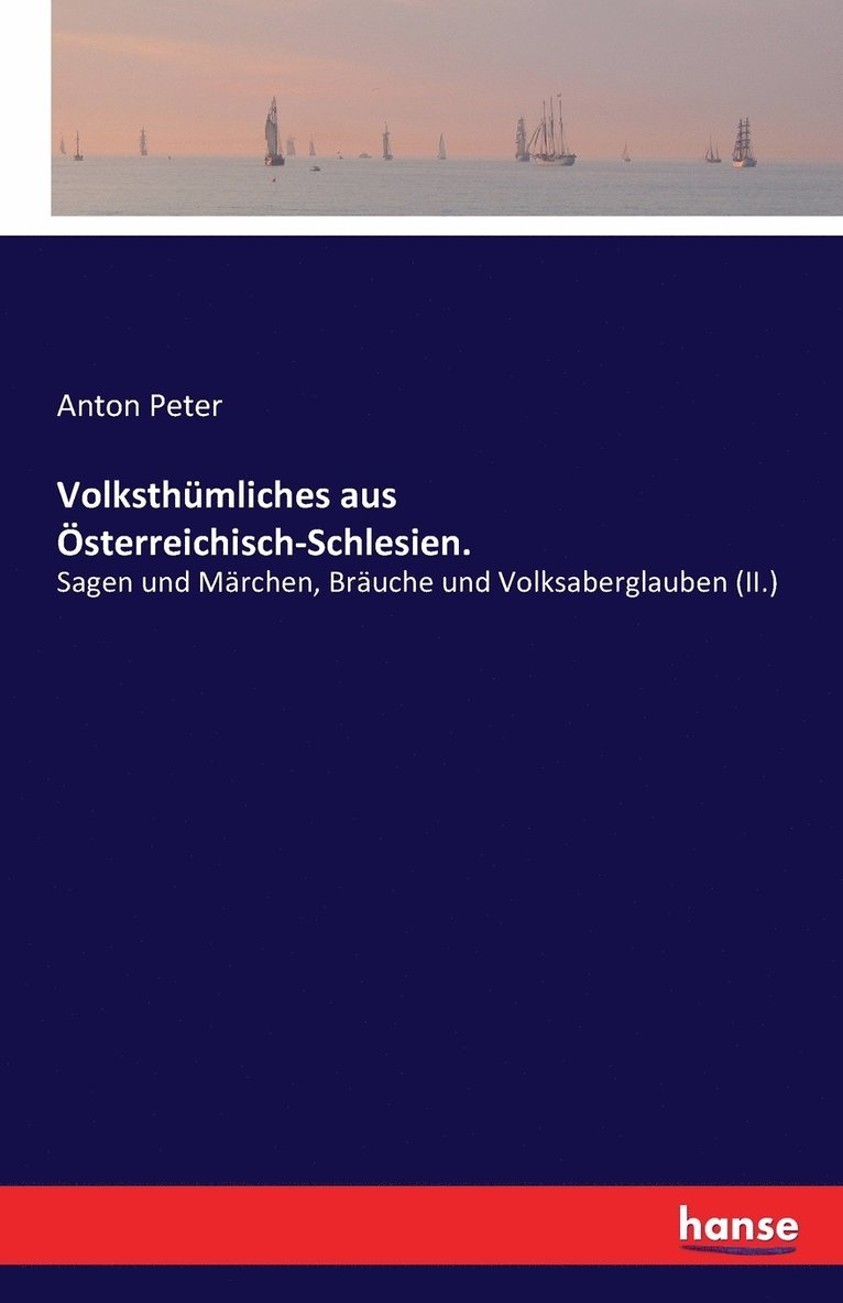 Volksthmliches aus sterreichisch-Schlesien. 1