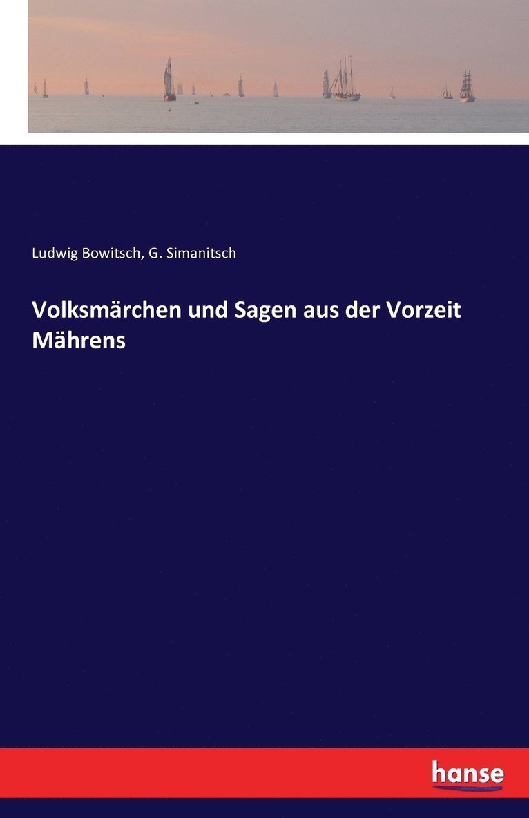 Volksmrchen und Sagen aus der Vorzeit Mhrens 1