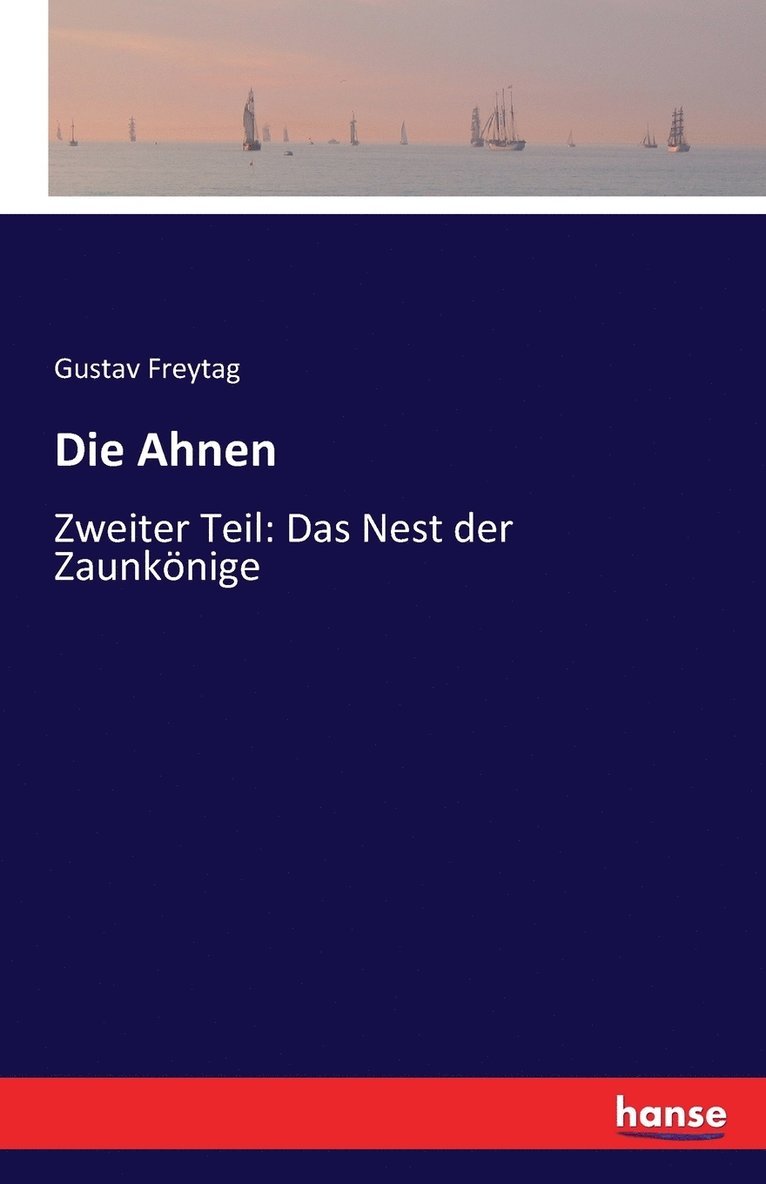 Gustav Freytag - Ahnen, Häftad