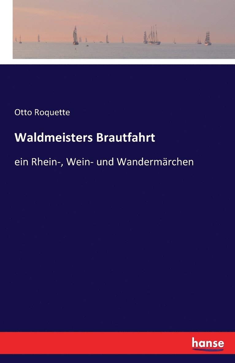 Waldmeisters Brautfahrt 1