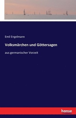 bokomslag Volksmrchen und Gttersagen