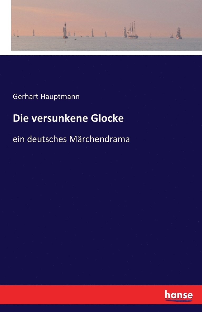 Gerhart Hauptmann - versunkene Glocke, Häftad