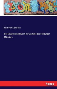 bokomslag Skulpturenzyklus in der Vorhalle des Freiburger Münsters