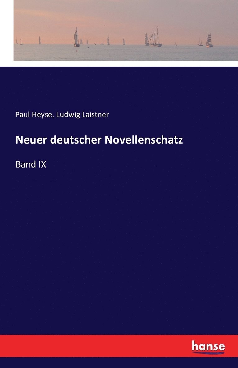 Paul Heyse, Ludwig Laistner - Neuer deutscher Novellenschatz, Häftad