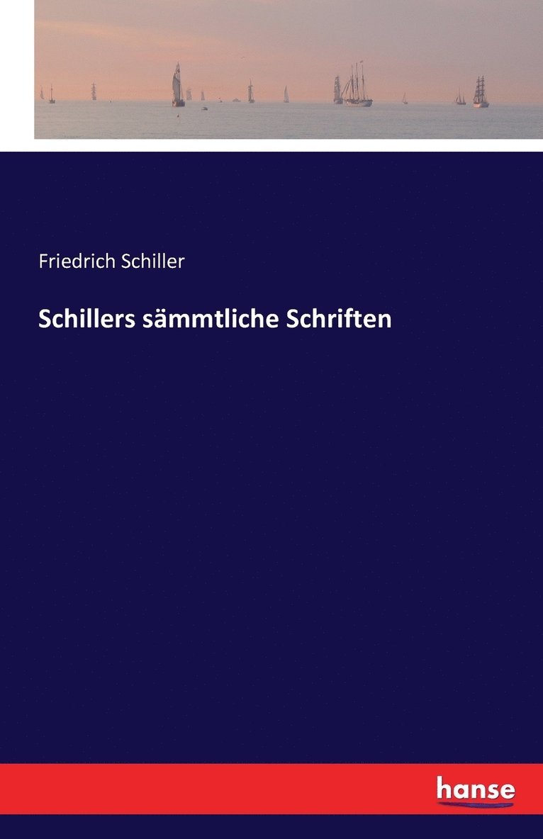 Schillers sammtliche Schriften 1